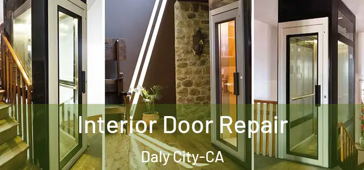 Interior Door Repair Daly City-CA
